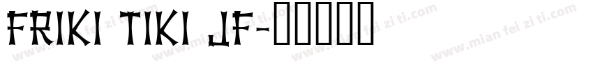 Friki Tiki JF字体转换